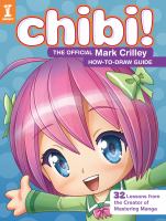 Chibi! : the official Mark Crilley how-to-draw guide