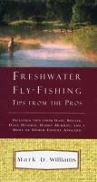 Freshwater fly-fishing : tips from the pros