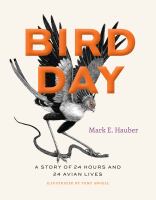 Bird day : a story of 24 hours and 24 avian lives