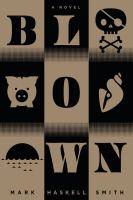 Blown : a novel