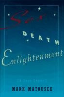 Sex, death, enlightenment : a true story