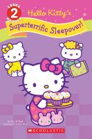 Hello Kitty's superterrific sleepover!