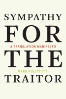 Sympathy for the traitor : a translation manifesto