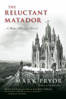 The reluctant matador : a Hugo Marston novel