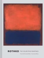 Rothko : the color field paintings