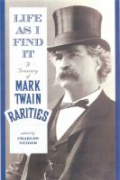 Life as I find it : a treasury of Mark Twain rarities