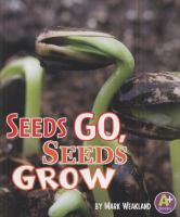 Seeds go, seeds grow