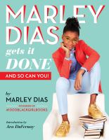 Marley Dias gets it done : and so can you!