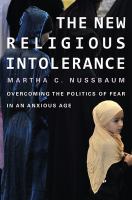 The new religious intolerance : overcoming the politics of fear in an anxious age