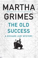 The old success : a Richard Jury mystery