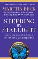 Steering by starlight : find your right life, no matter what!