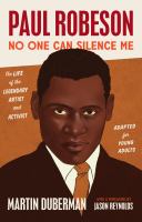 Paul Robeson : no one can silence me : adapted for young adults