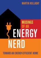 Musings of an energy nerd : toward an energy-efficient home