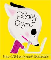 Play pen : new children's book illustration