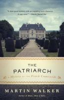 The Patriarch : a Bruno, chief of police novel