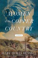 The women of the copper country : a novel