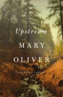 Upstream : selected essays