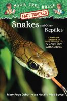 Snakes and other reptiles : nonfiction companion to A crazy day with cobras