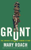 Grunt : the curious science of humans at war