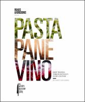 Pasta, pane, vino : deep travels through Italy's food culture