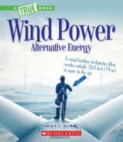 Wind power : sailboats, windmills, and wind turbines