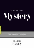 The art of mystery : the search for questions