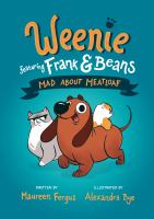 Weenie, featuring Frank & Beans