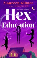 Hex education : a novel