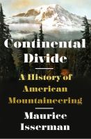 Continental divide : a history of American mountaineering