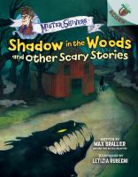 Shadow in the woods and other scary stories