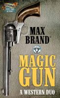 Magic gun : a western duo