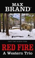 Red fire : a Western trio