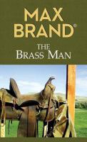 The brass man : a Western story