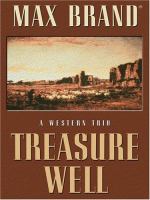 Treasure well : a western trio