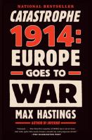 Catastrophe 1914 : Europe goes to war