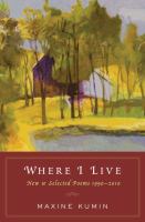 Where I live : new & selected poems, 1990-2010