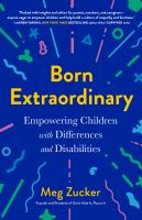 Born extraordinary : empowering children with differences and disabilities