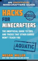 Hacks for Minecrafters. Aquatic : the unofficial guide to tips and tricks that other guides won't teach you