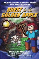 Quest for the golden apple : an unofficial graphic novel for Minecrafters