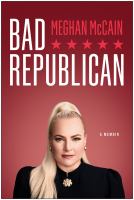 Bad Republican : a memoir