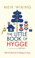 The little book of hygge : Danish secrets to happy living