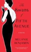 The Swans of Fifth Avenue : a novel