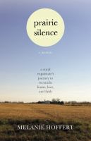 Prairie silence : a memoir