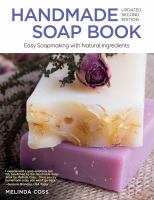 Handmade soap book : easy soapmaking with natural ingredients