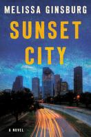 Sunset City : a novel