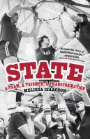 State : a team, a triumph, a transformation