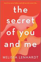 The secret of you and me : a novel