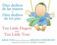 Diez deditos de las manos y diez deditos de los pies = Ten little fingers and ten little toes