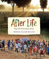After life : ways we think about death