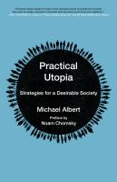 Practical utopia : strategies for a desirable society